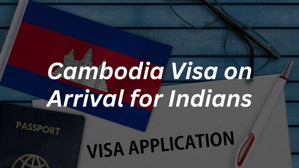 Cambodia Visa on Arrival for Indians